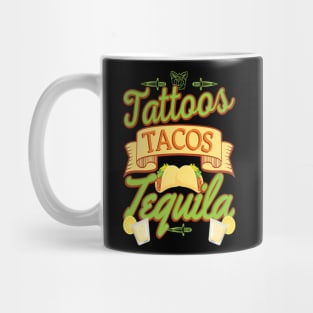 Tattoos Tacos Tequila Mug